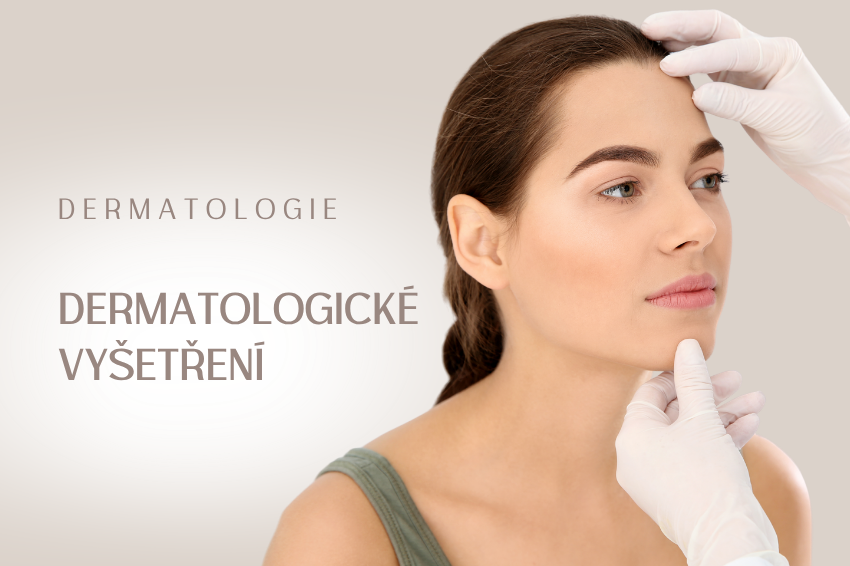 Dermatologické vyšetření