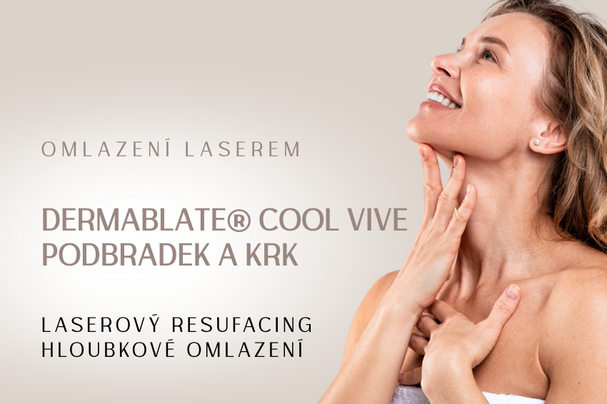 Laserový resurfacing – podbradek a krk – Dermablate® Cool Vive