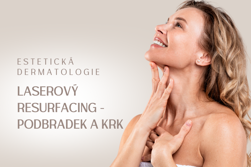 Laserový resurfacing – podbradek a krk – Dermablate® Cool Vive