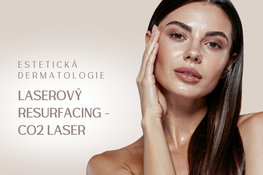 C02 laser – laserový resurfacing