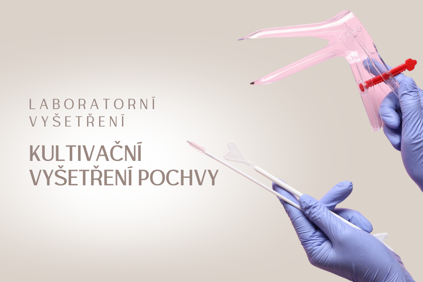 Kultivační vyšetření pochvy